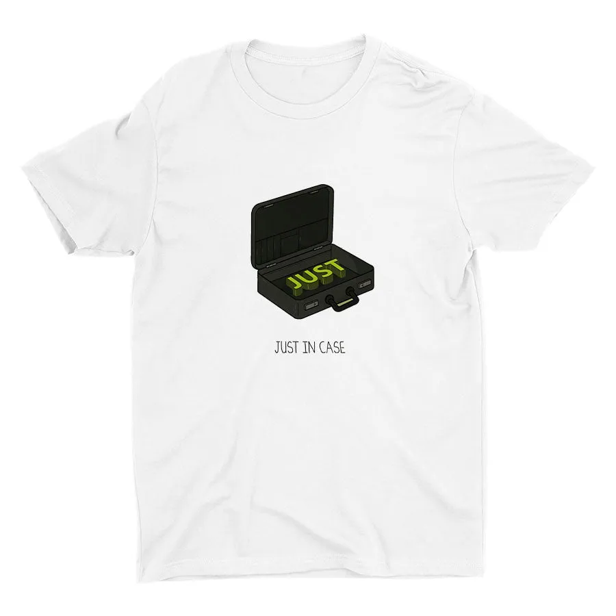 JUST IN CASE Cotton Tee