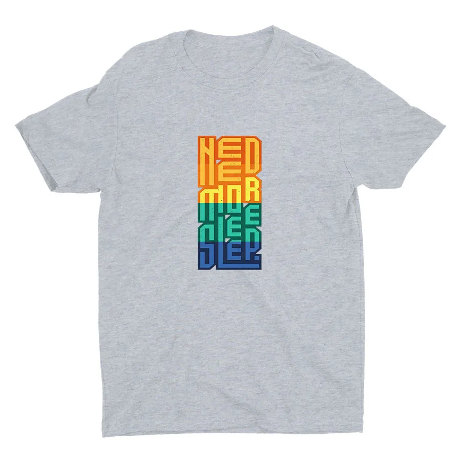Need More Sleep Cotton Tee