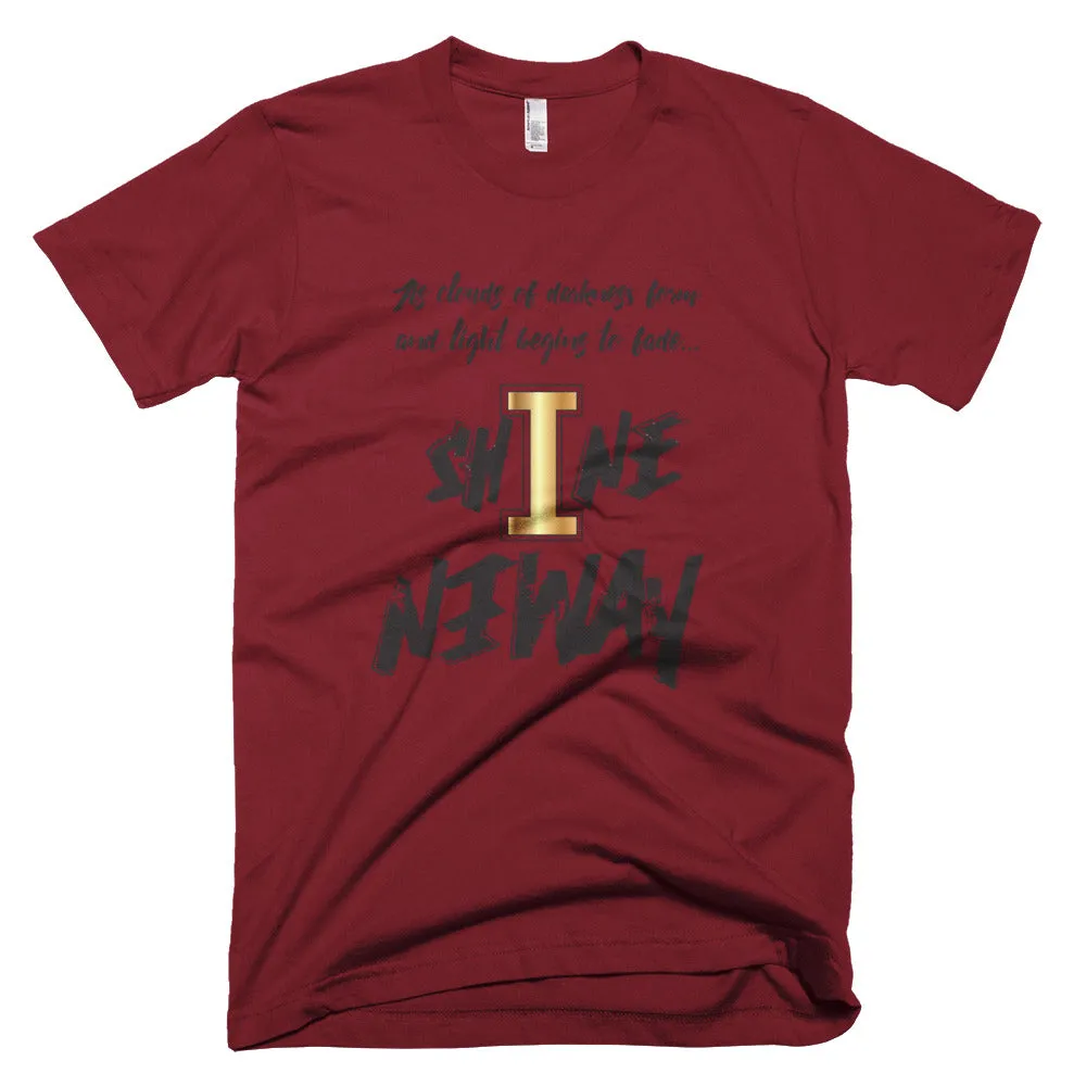 Shine Anyway Everyday Unisex Short-Sleeve T-Shirt