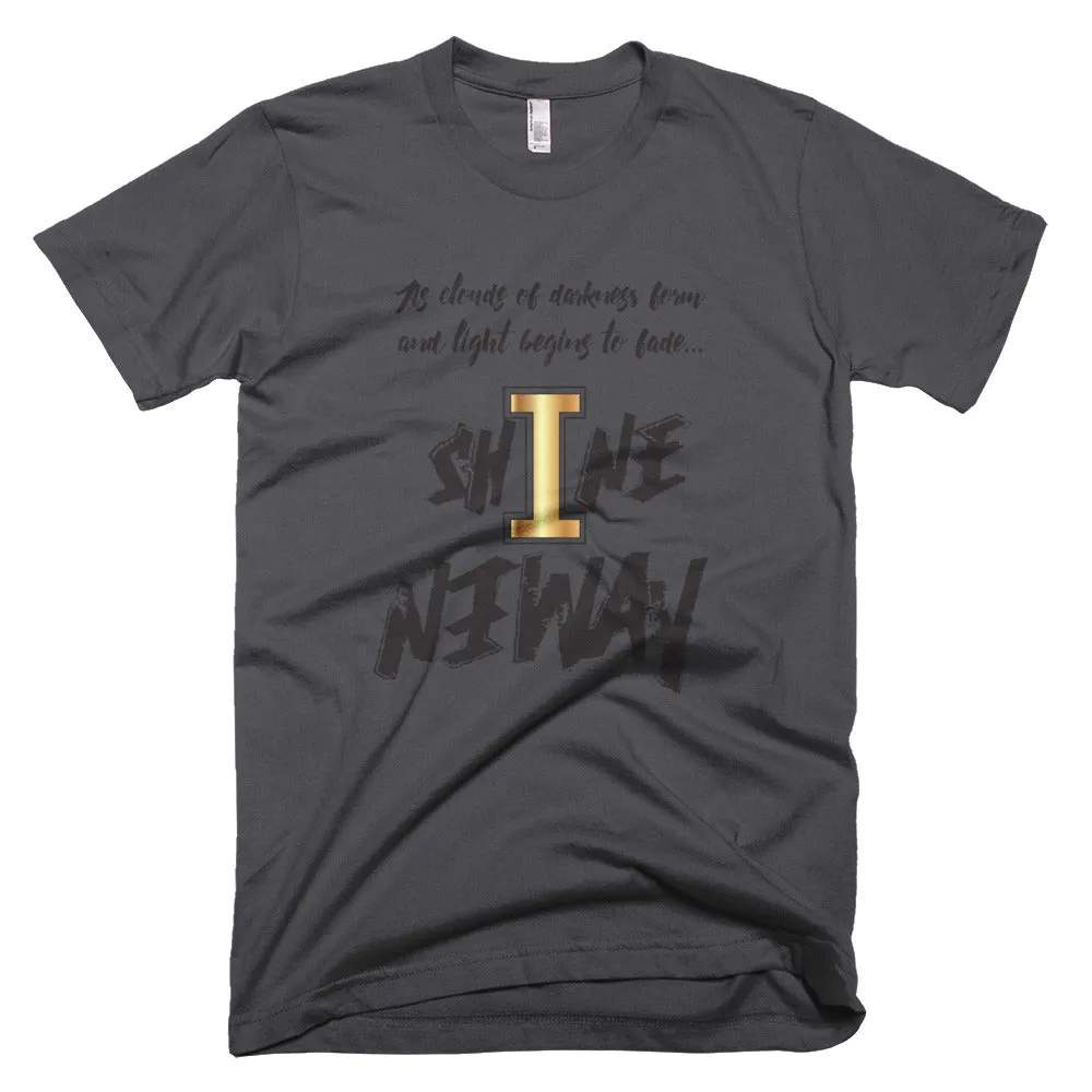 Shine Anyway Everyday Unisex Short-Sleeve T-Shirt