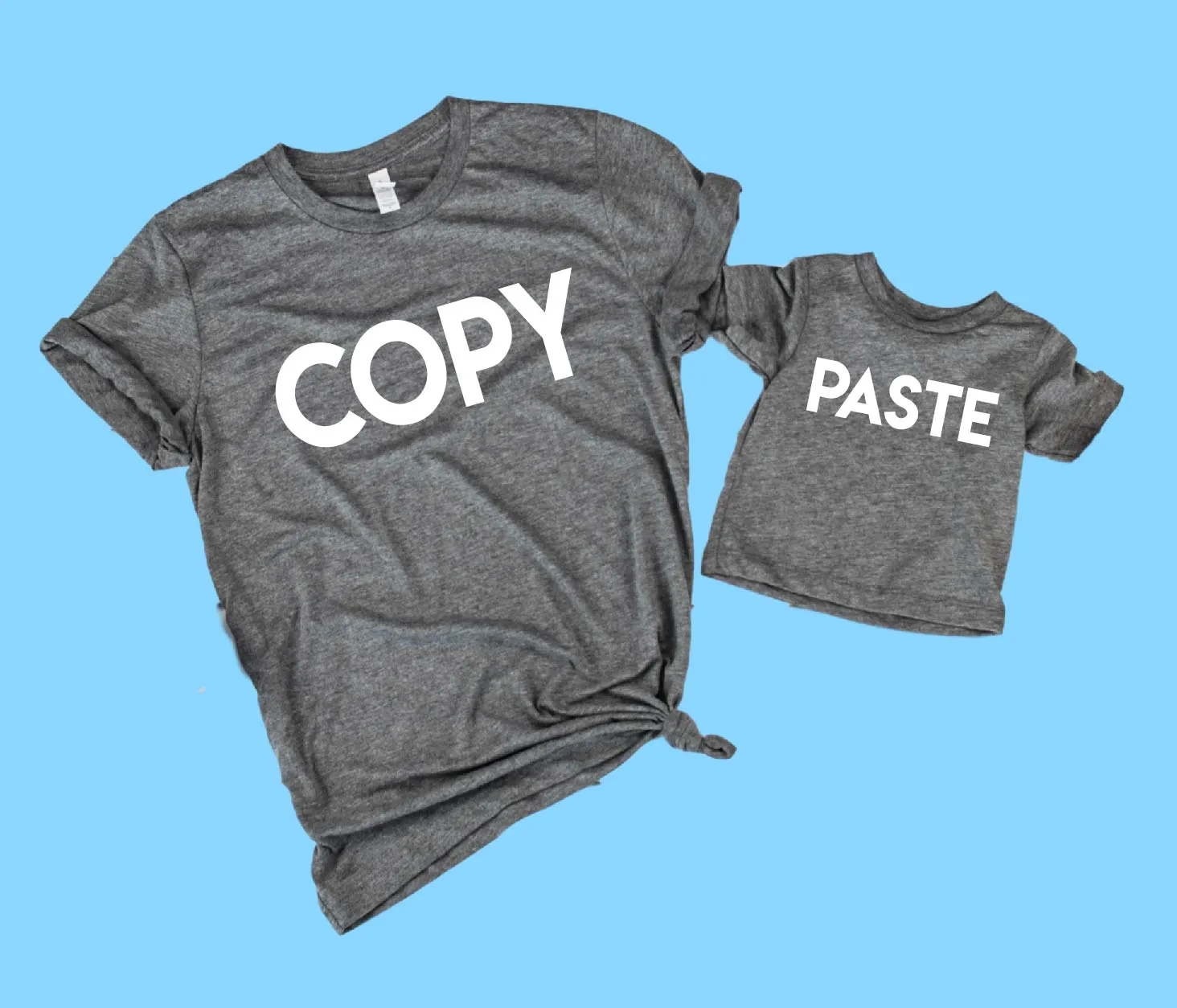 Unisex Copy And Paste Matching Shirt | Mommy and Me Shirts | Daddy And Me Shirts